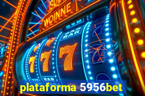 plataforma 5956bet